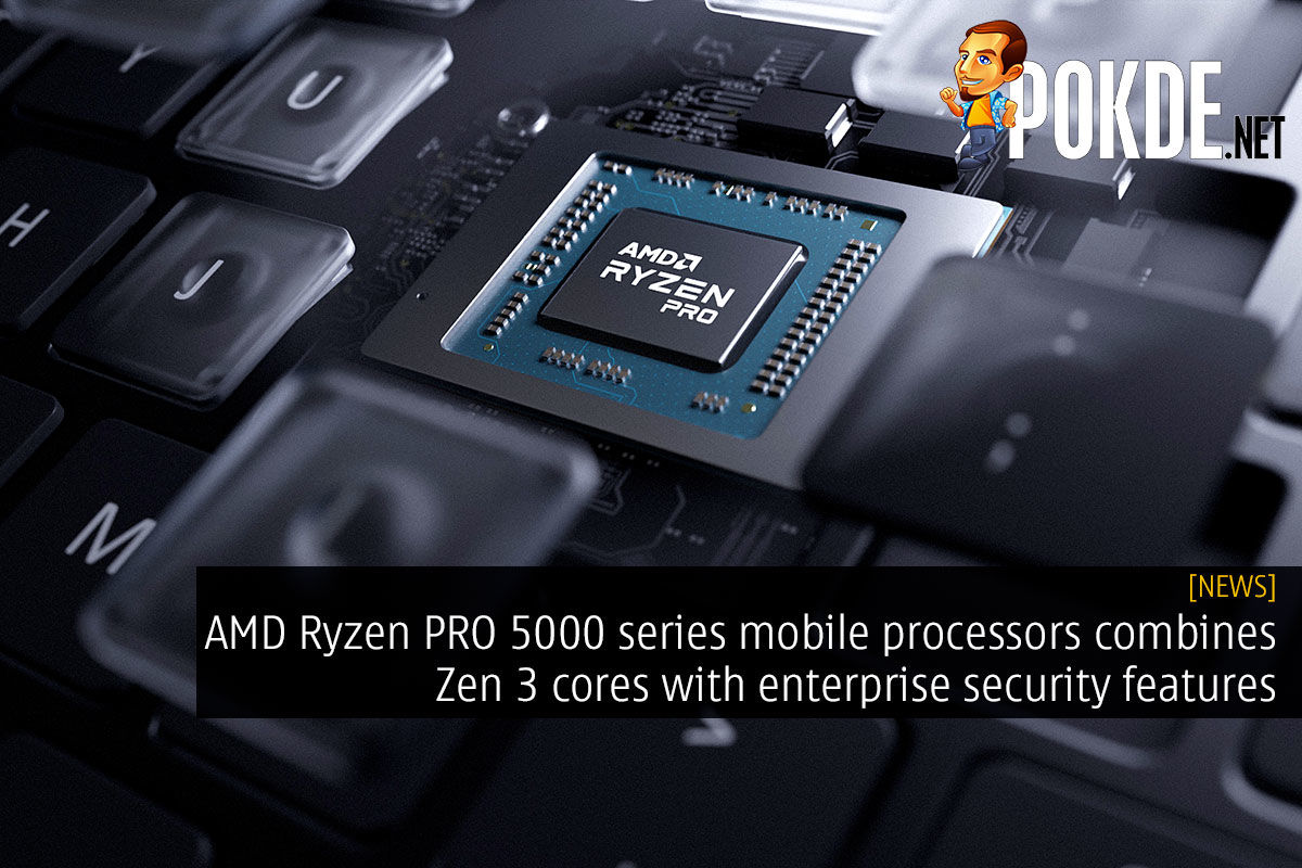 Amd Ryzen Pro Series Mobile Processors Combines Zen Cores With