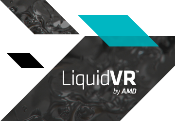 AMD announced the new LiquidVR™ Technologies 28