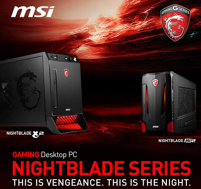 MSI unveils the next generation Nightblade gaming PCs — The MI2 & X2 32