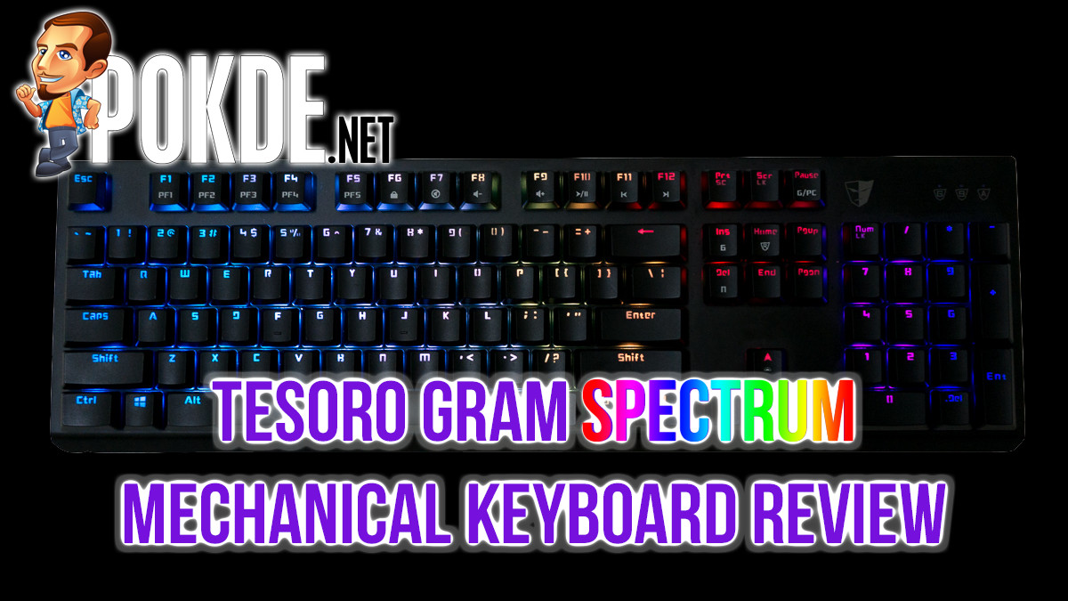 Tesoro Gram Spectrum review — mechanical feel, membrane look 37