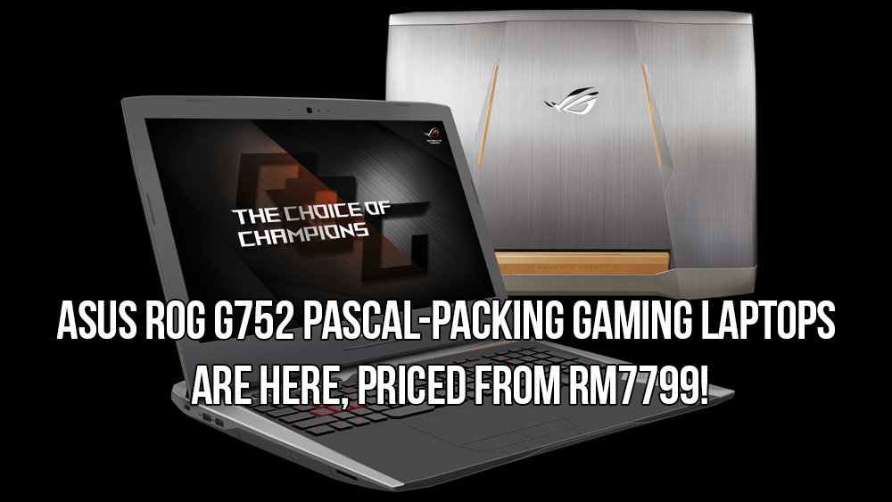 ASUS ROG G752 Pascal-packing gaming laptops are here, priced from RM7799! 36