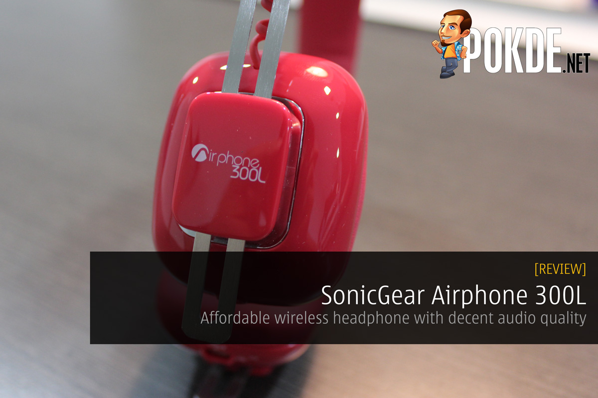 SonicGear Airphone 300L review 38