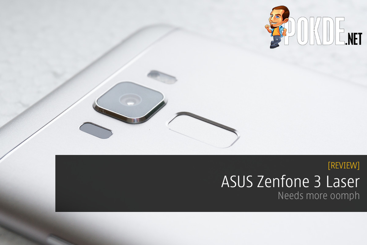 ASUS Zenfone 3 Laser review — needs more oomph 25