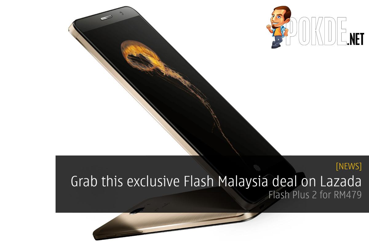 Grab this exclusive Flash Malaysia deal on Lazada - Flash Plus 2 for RM479 20