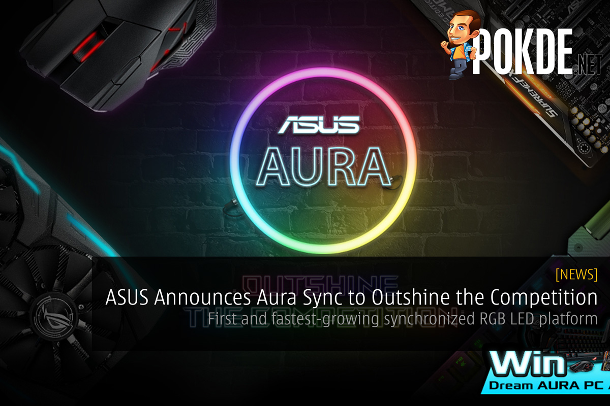 ASUS Announces Aura Sync to Outshine the Competition — First and fastest-growing synchronized RGB LED platform 31