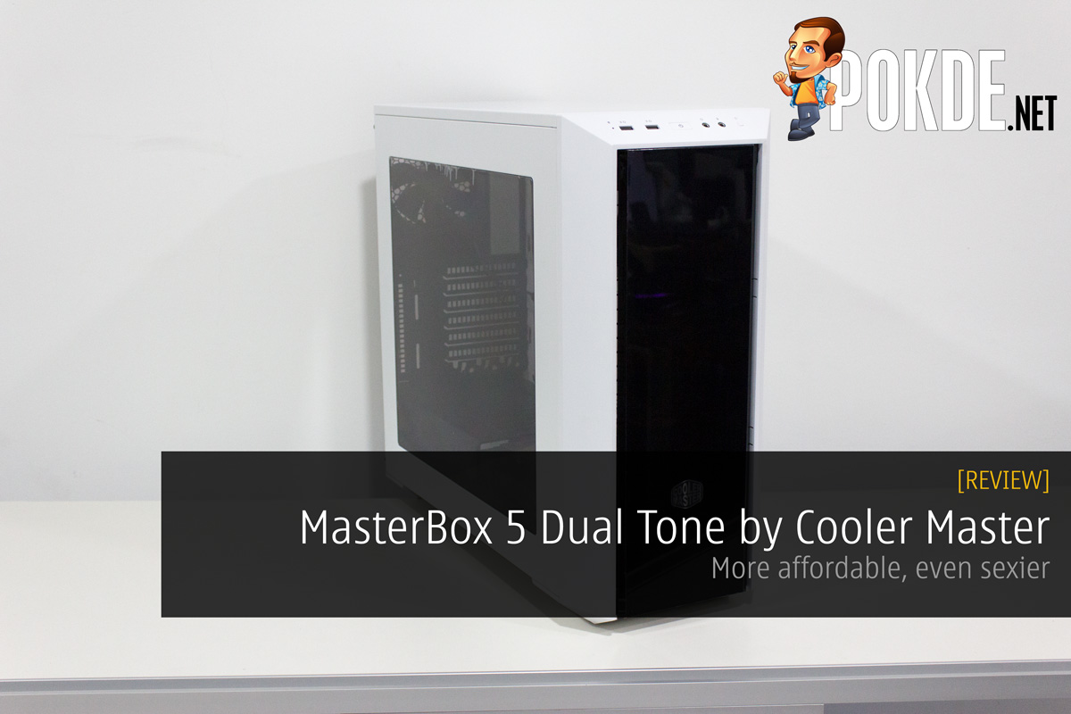 MasterBox 5 Dual Tone by Cooler Master review — more affordable, even sexier 29