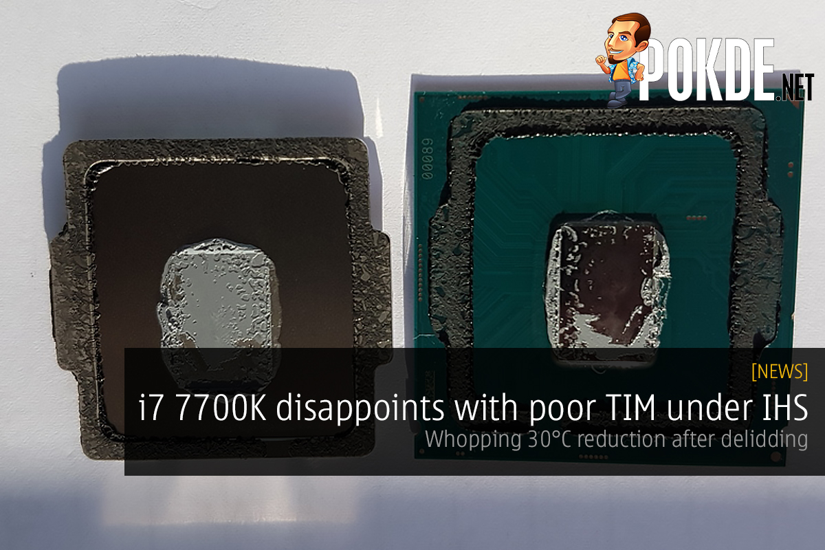 i7 7700K disappoints with poor TIM under IHS 31