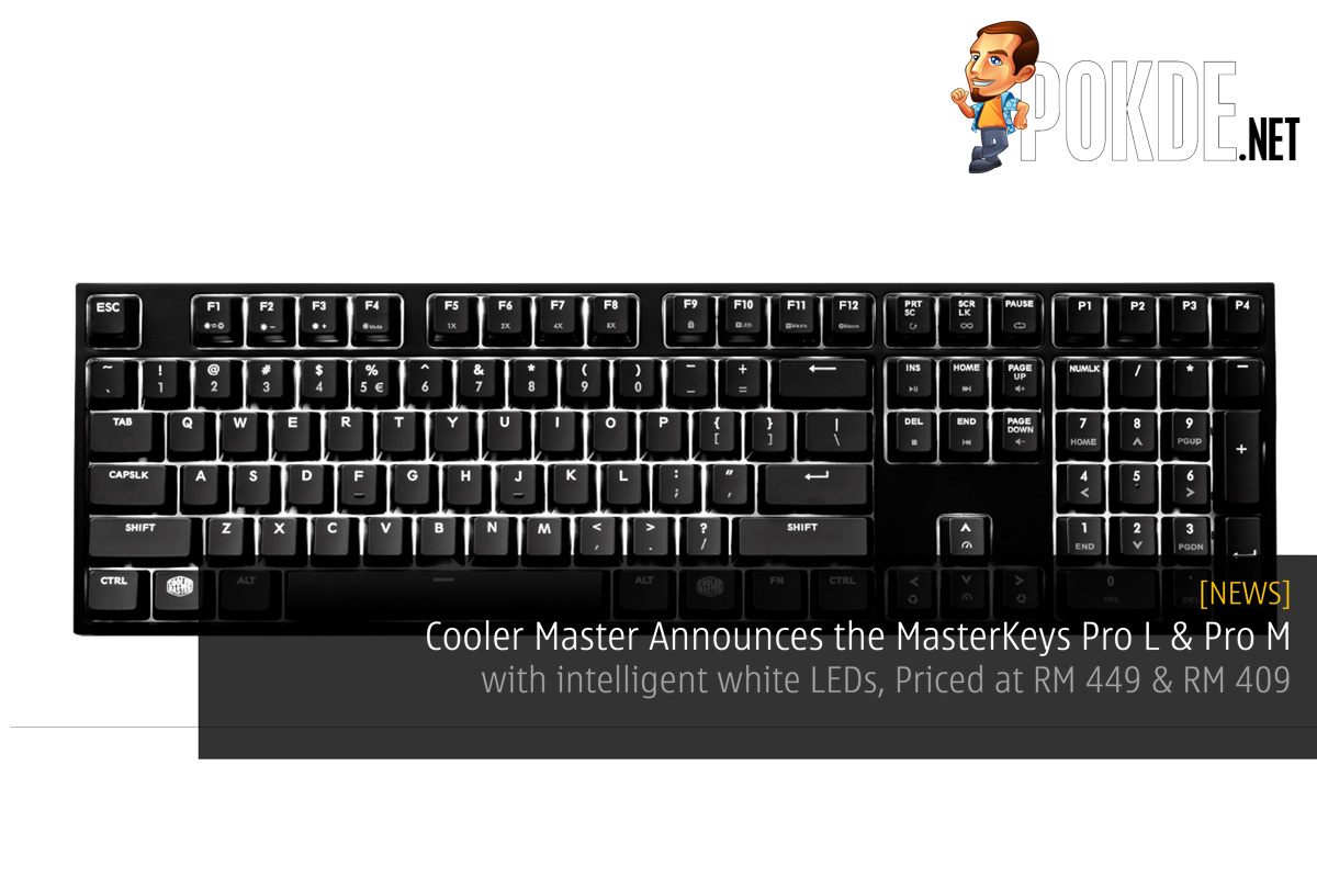 Cooler Master Announces the MasterKeys Pro L & Pro M — with intelligent white LEDs, Priced at RM 449 & RM 409 37