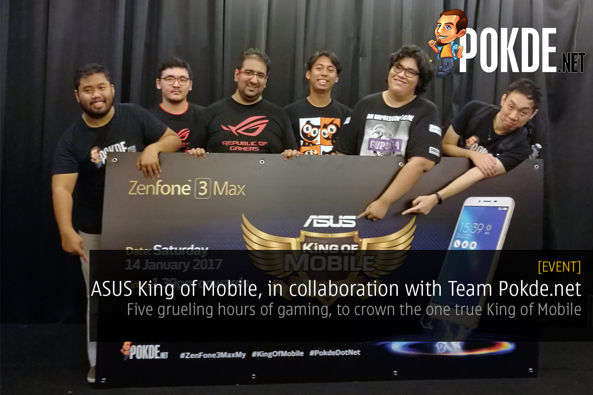 ASUS King of Mobile, in collaboration with Team Pokde.net 52