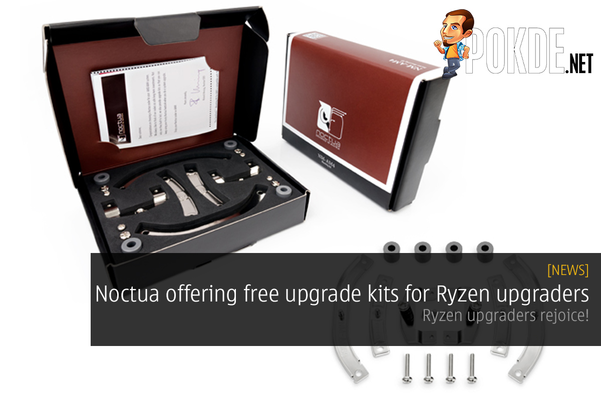 Noctua offering free upgrade kit for Ryzen upgraders 23