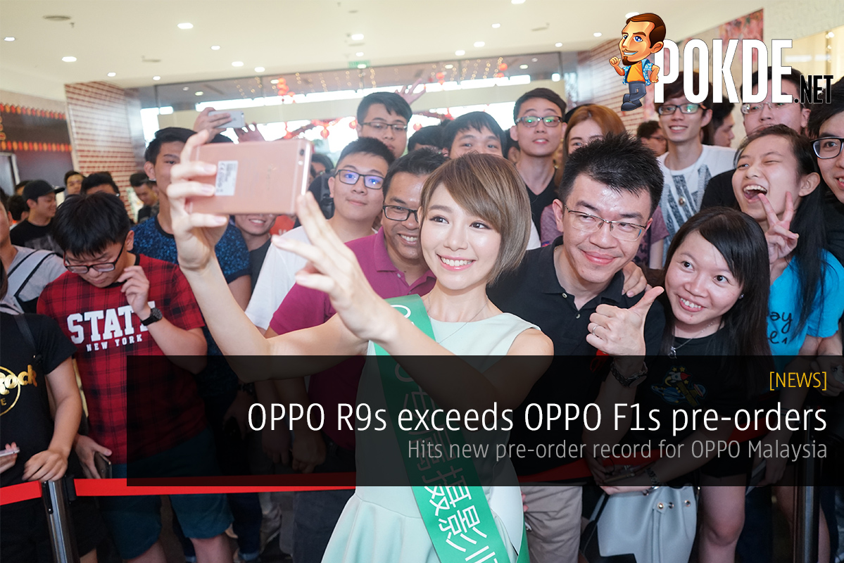OPPO R9s exceeds OPPO F1s pre-orders, hits new record 30