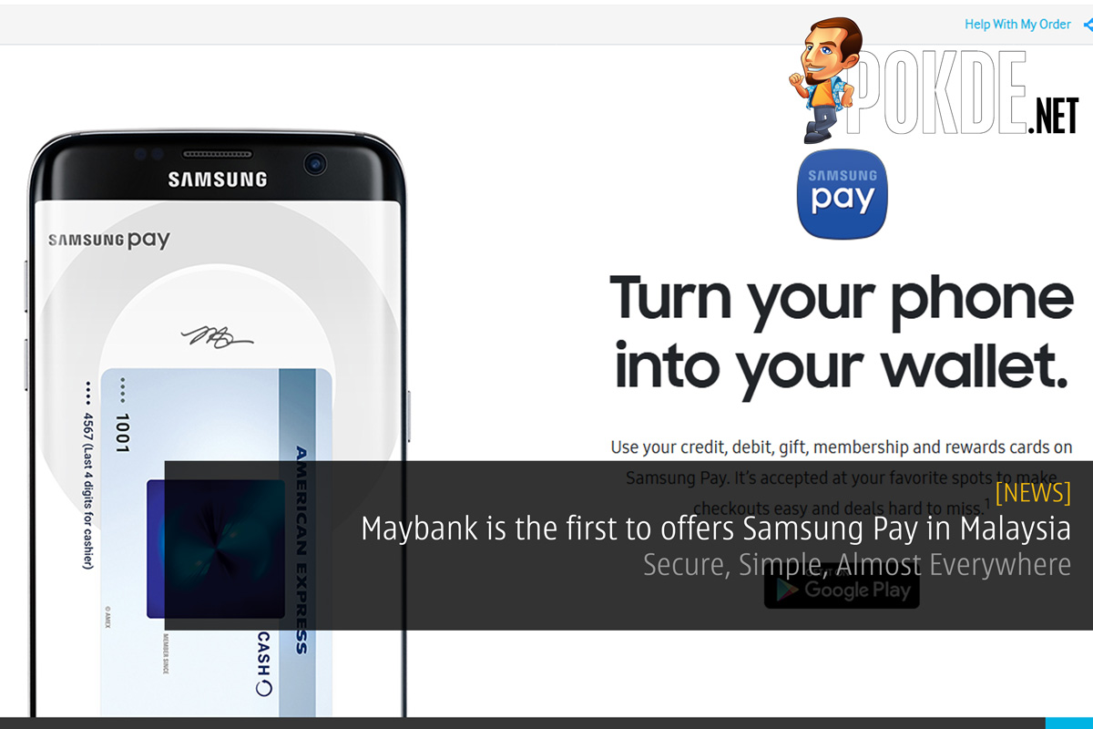 Maybank is the first to offers Samsung Pay in Malaysia — Secure, Simple, Almost Everywhere 23