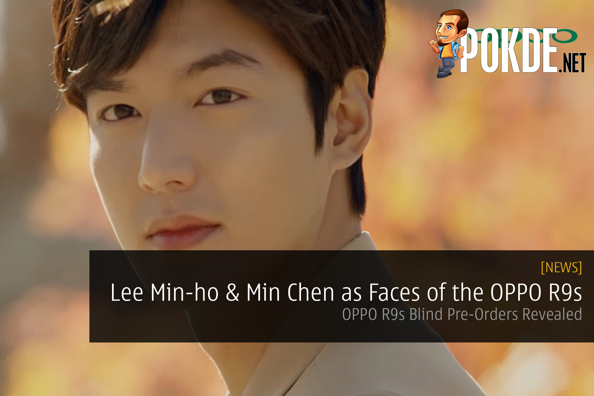 OPPO R9S Lee Min-ho Min Chen