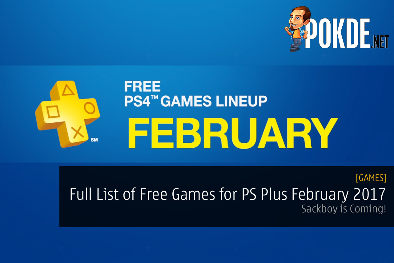 PS Plus February 2017 PS4 PS VITA PS3