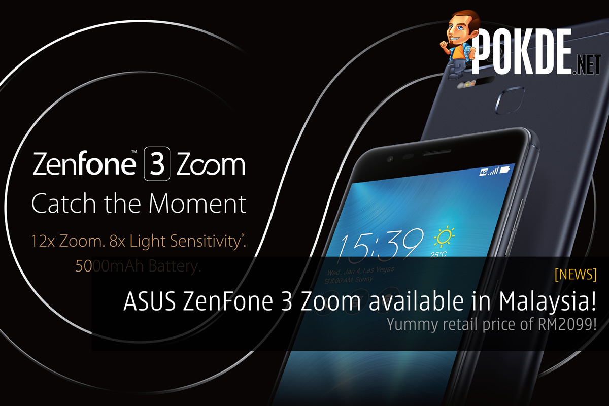 ASUS ZenFone 3 Zoom (ZE553KL) is now available in Malaysia! 26