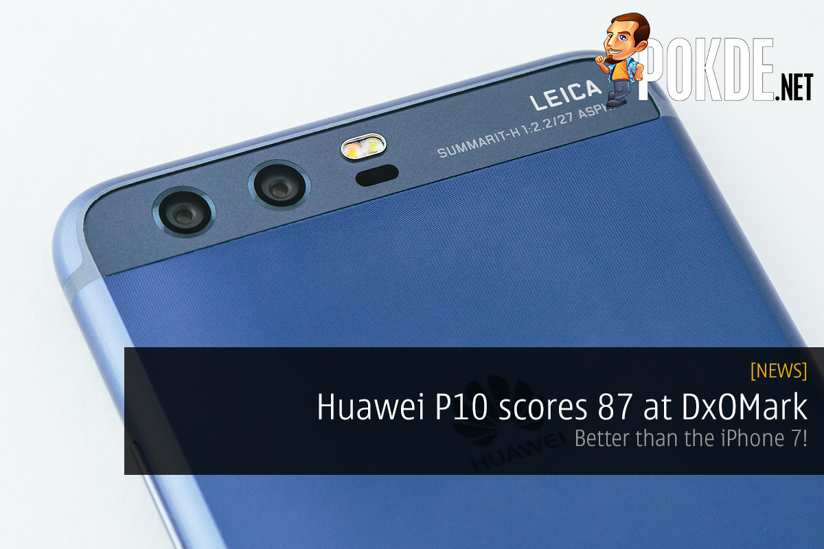 Huawei P10 scores 87 at DxOMark, better than the iPhone 7! 45