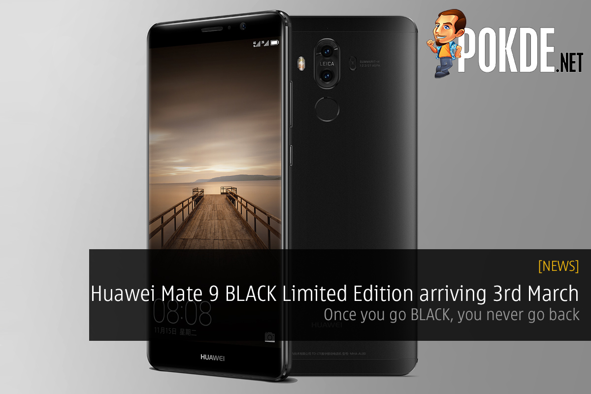 Huawei Mate 9 BLACK Limited Edition arriving 3rd March 27