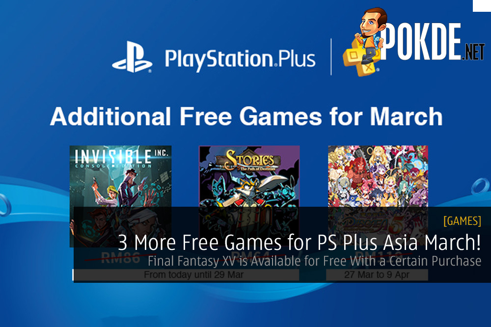 3 More Free Games for PS Plus Asia March! Final Fantasy XV is Available for Free With a Certain Purchase 31