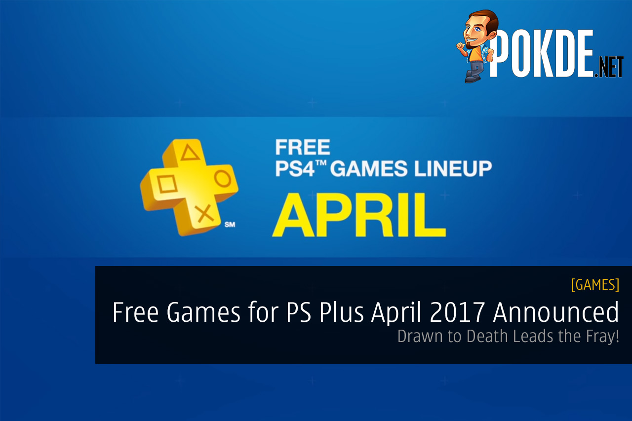 ps plus april 2017 free games lineup