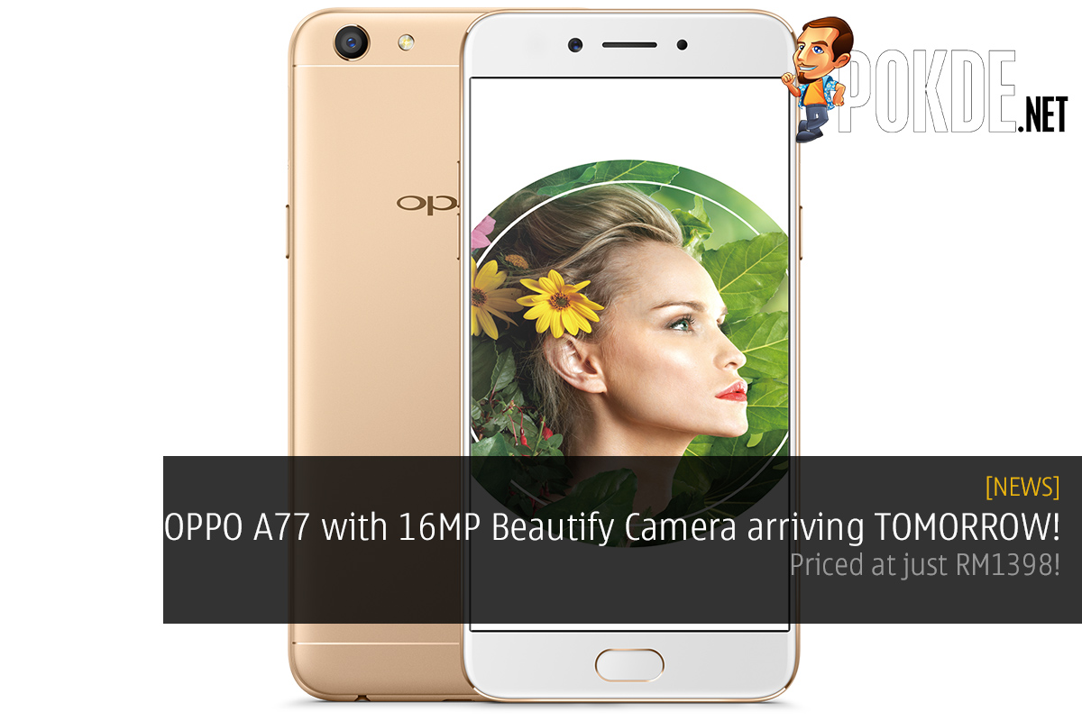 OPPO A77 with 16MP Beautify Camera arriving TOMORROW! 26