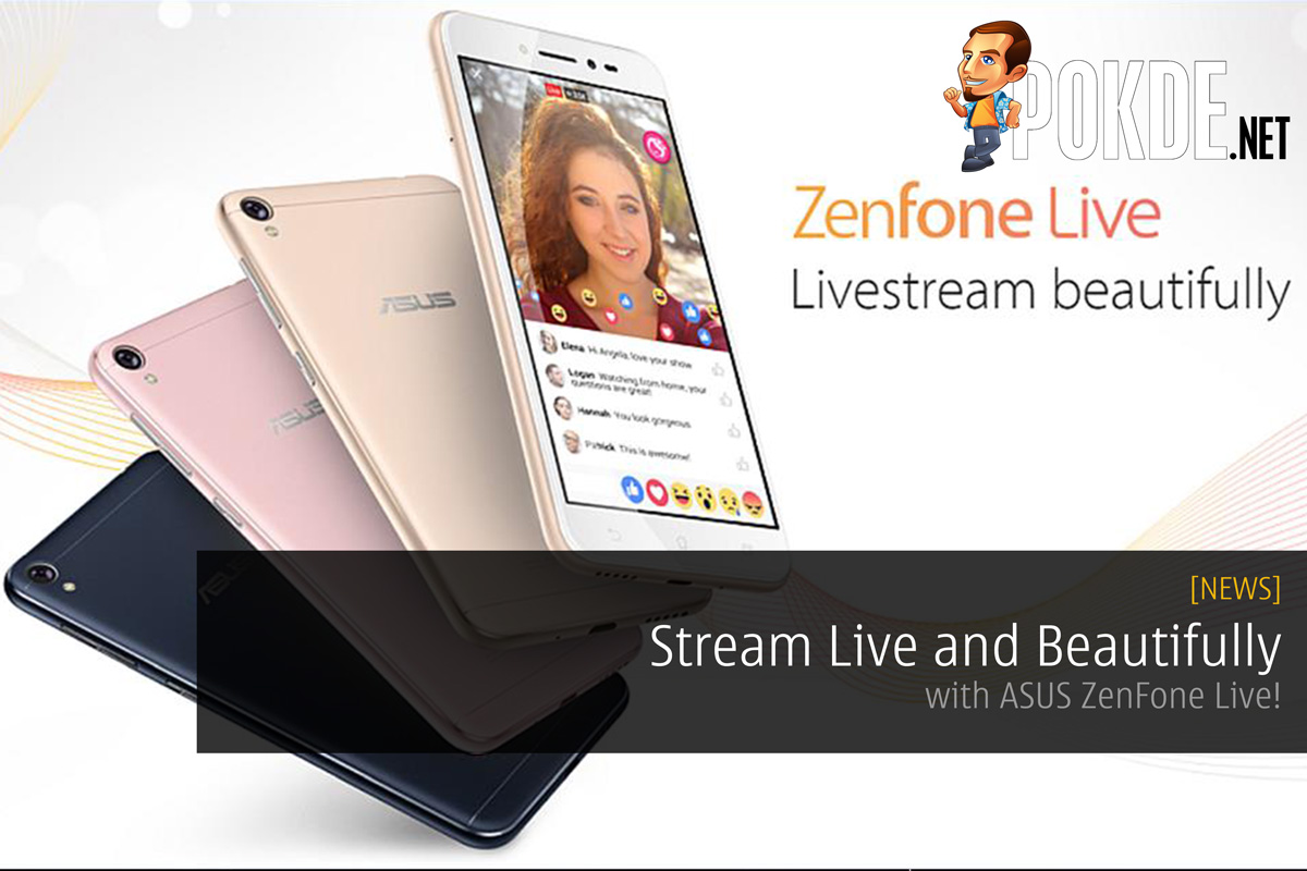 Stream Live and Beautifully with ASUS ZenFone Live! 23