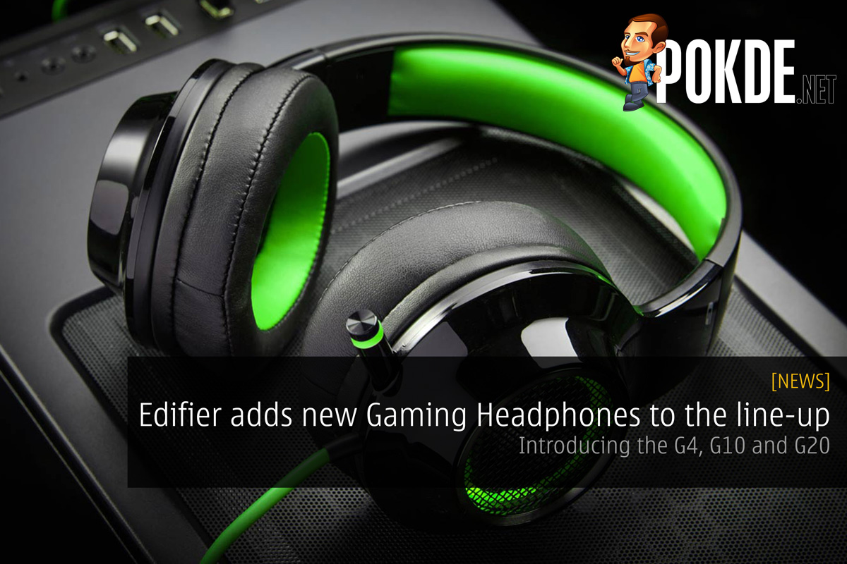 Edifier adds new Gaming Headphones to the line-up - Introducing the G4, G10 and G20 25