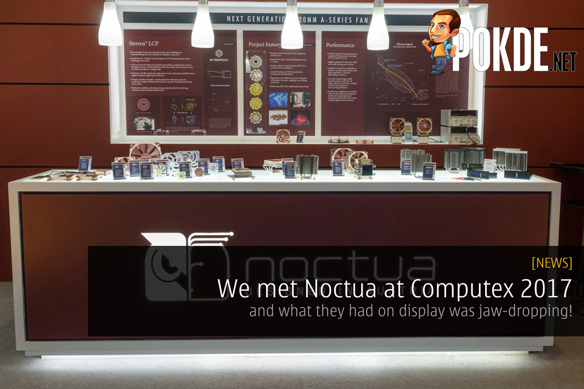 We met Noctua at Computex 2017 And what they had on display was jaw-dropping 29