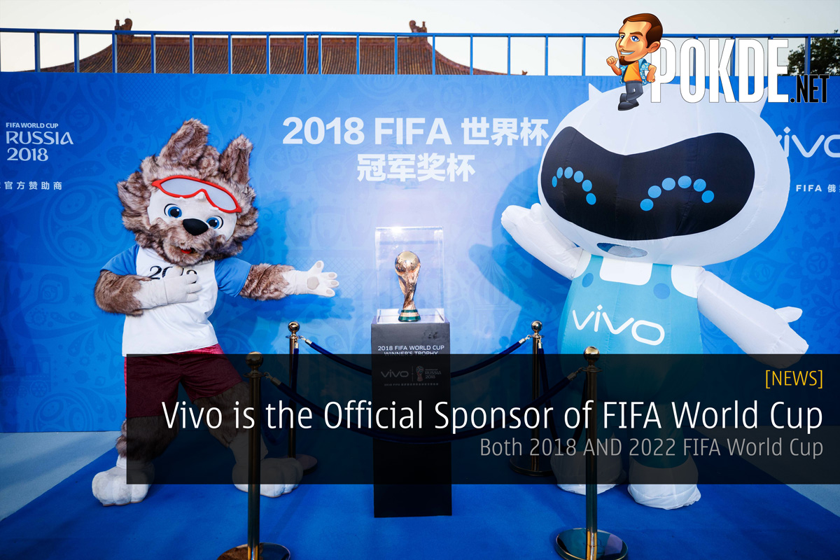 Vivo is the Official Sponsor of FIFA World Cup; Both 2018 AND 2022 FIFA World Cup 33
