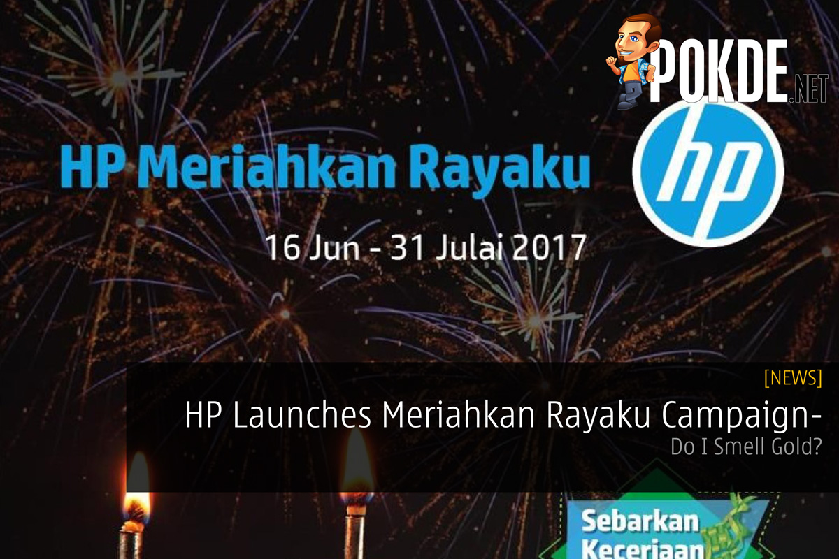 HP Malaysia Launches Meriahkan Rayaku Campaign- Do I Smell Gold? 23