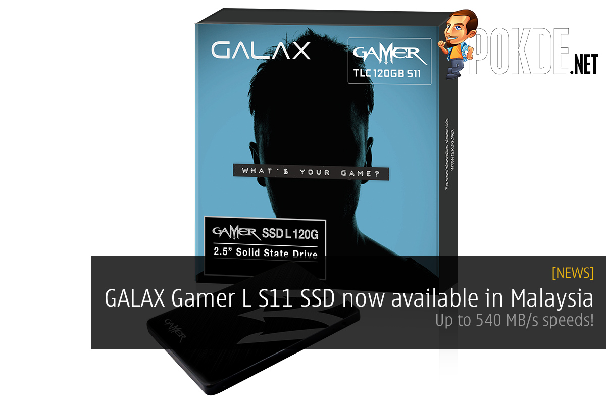 GALAX Gamer L S11 SSD now available in Malaysia; up to 540 MB/s speeds! 40