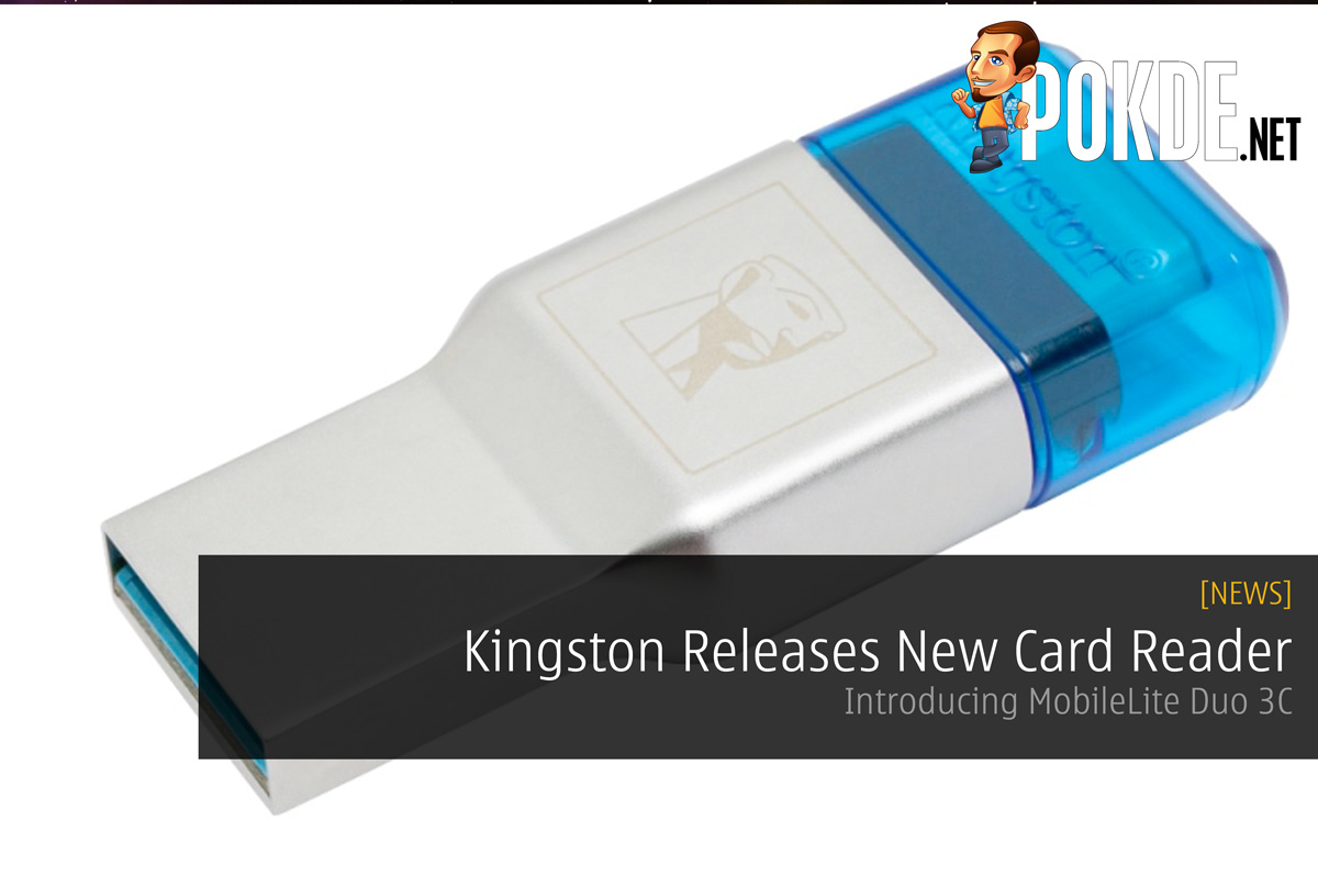 Kingston Releases New Card Reader - Introducing MobileLite Duo 3C 28