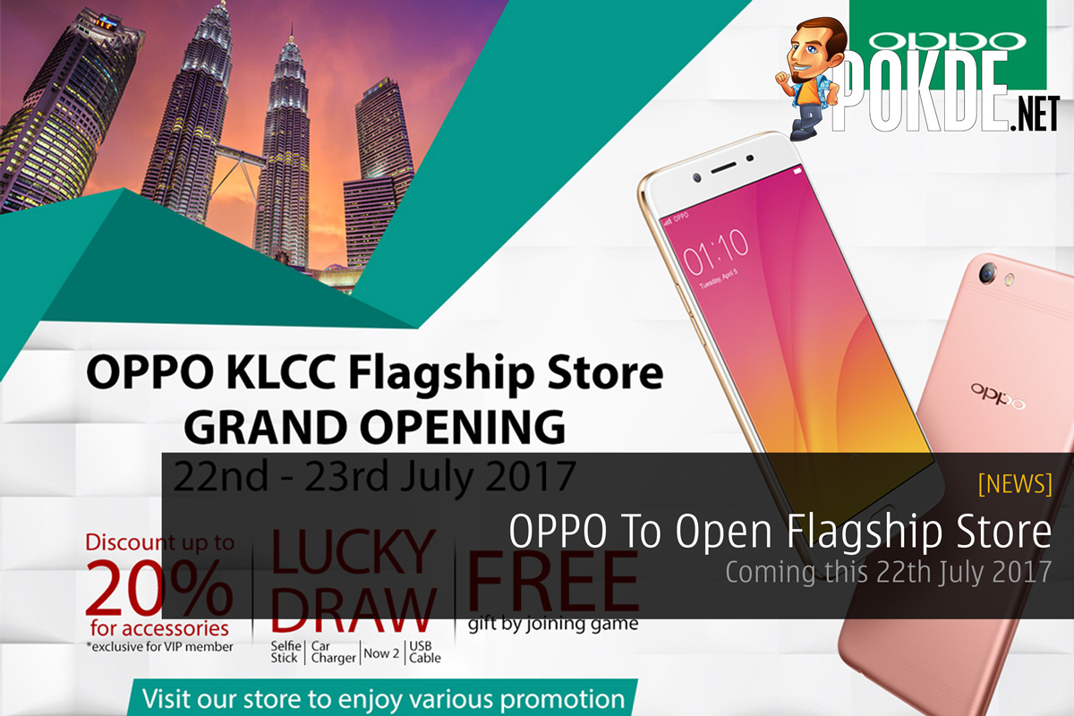 OPPO To Open Flagship Store - Coming this 22nd July 2017 23