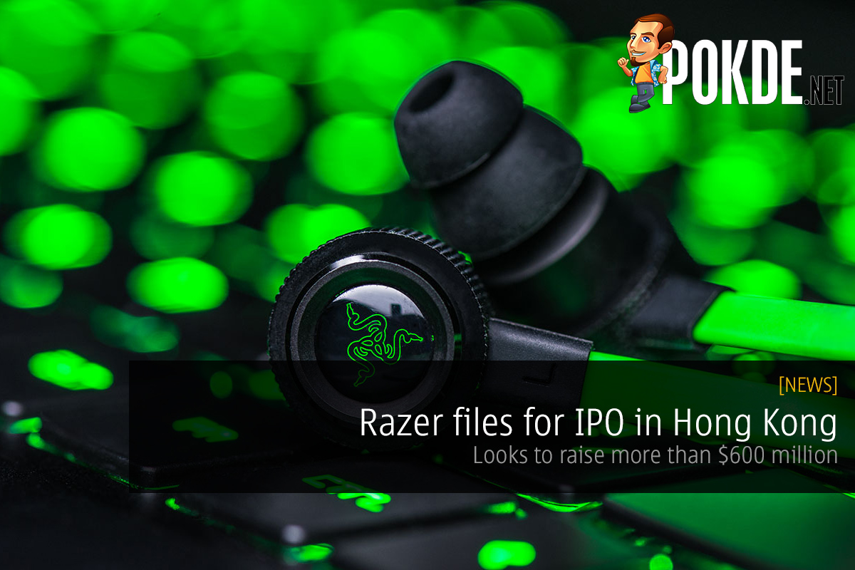 Razer files for IPO in Hong Kong; looks to raise more than $600 million 26