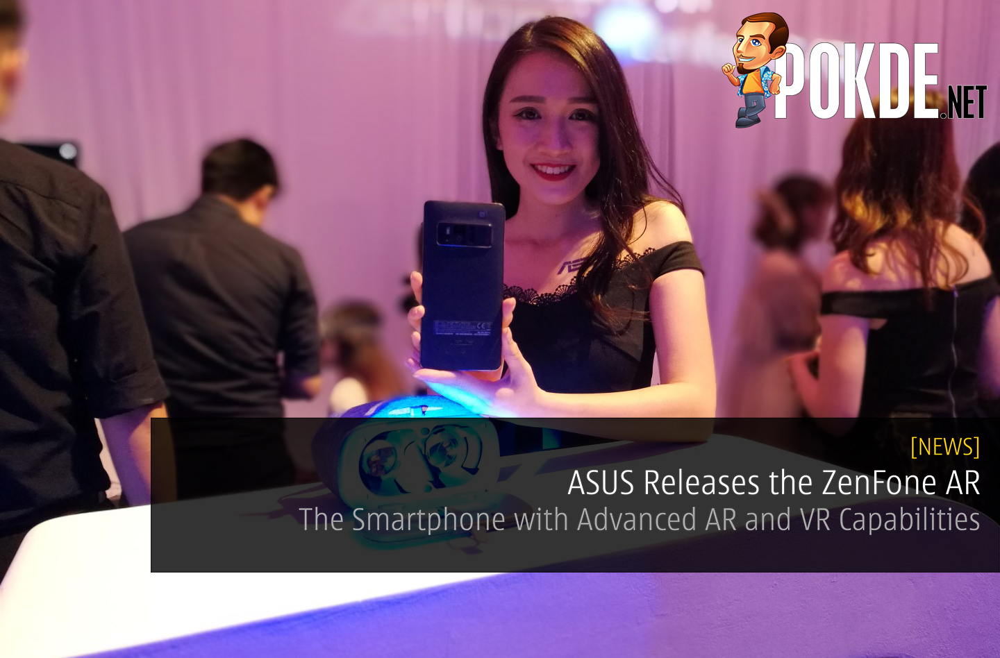 ASUS Releases the ZenFone AR; The Smartphone with Advanced AR and VR Capabilities 32