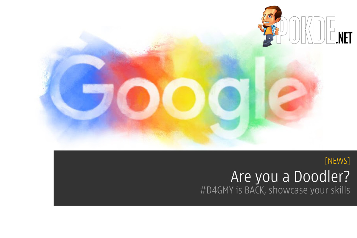 Are you a Doodler? Doodle 4 Google #D4GMY is BACK, showcase your skills! 23