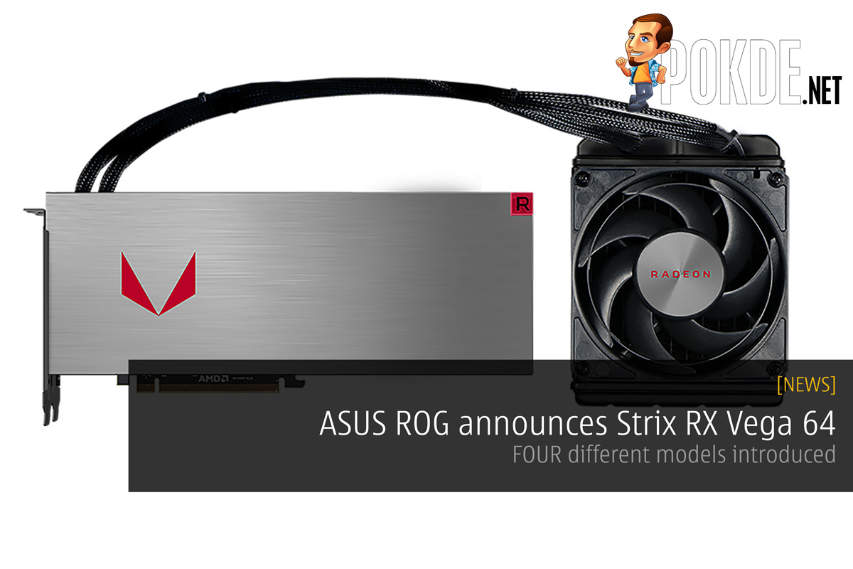 ASUS ROG announces Strix RX Vega 64 - FOUR different models introduced 29