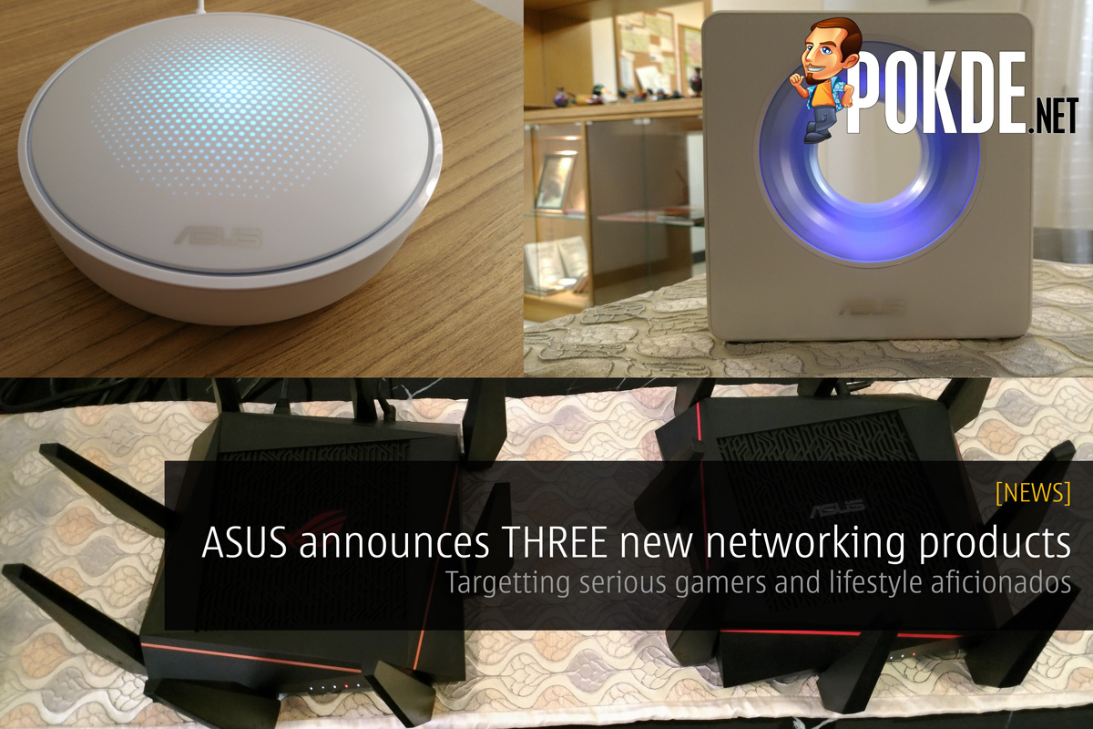 ASUS announces THREE new networking products - Targetting serious gamers and lifestyle aficionados 34