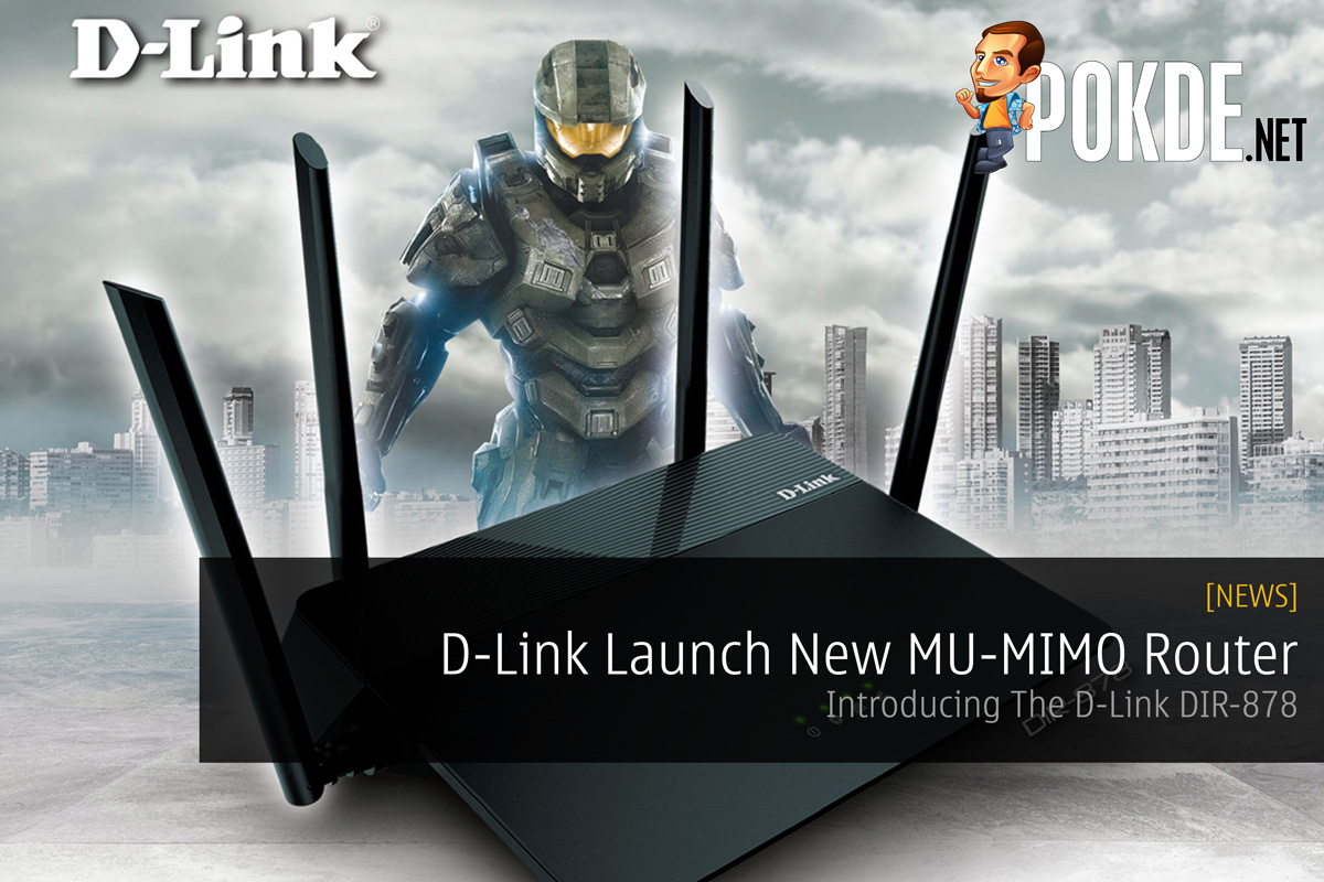 D-Link Launch New MU-MIMO Router - Introducing The D-Link DIR-878 30