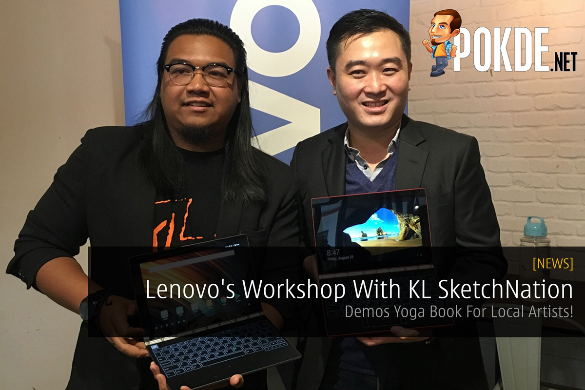 Lenovo's Workshop With KL SketchNation - Demos Yoga Book For Local Artists! 30