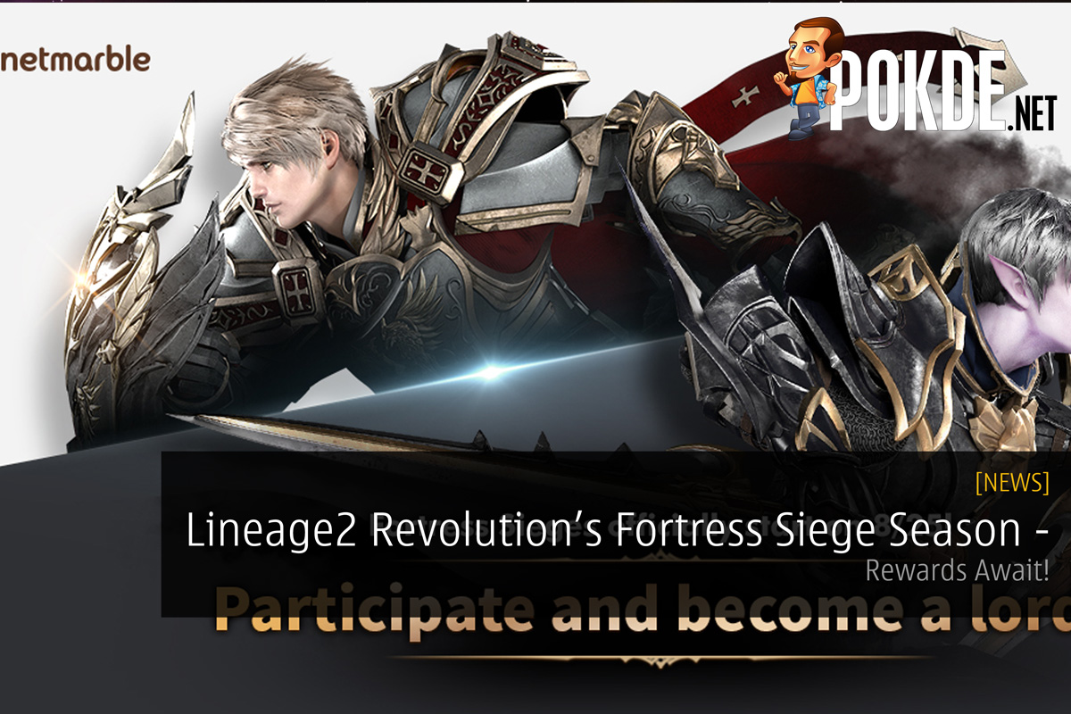 Lineage2 Revolution Starts Fortress Siege Regular Season - Rewards Await! 30
