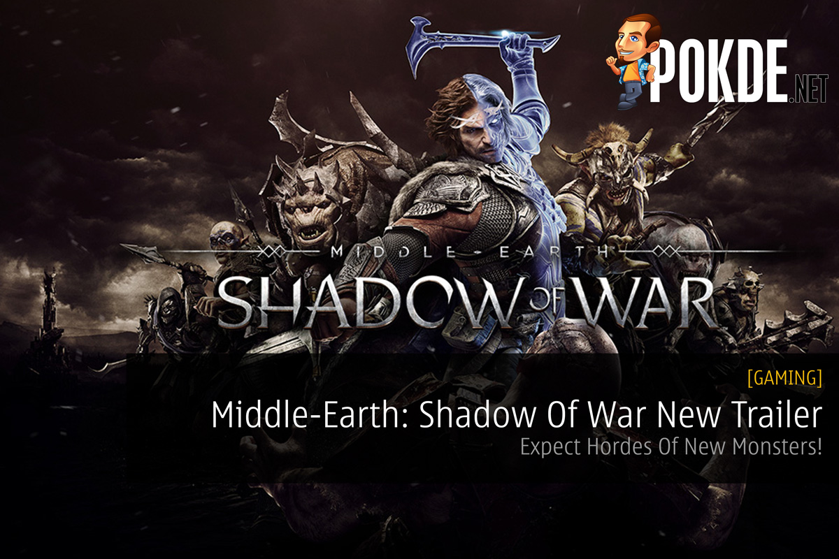 Middle-Earth: Shadow Of War Releases New Trailer - Expect Hordes Of New Monsters! 37