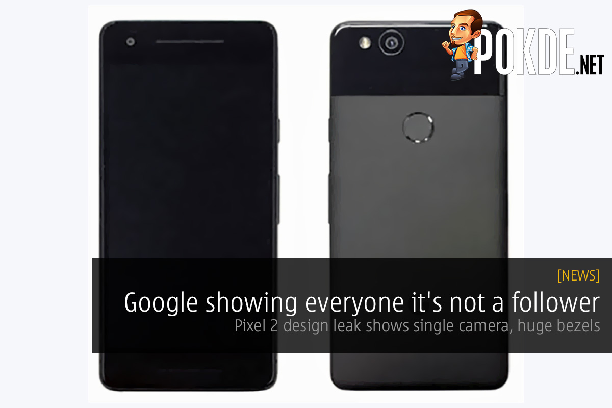 Google showing everyone it's not a follower; Pixel 2 design leak shows single camera, huge bezels 31