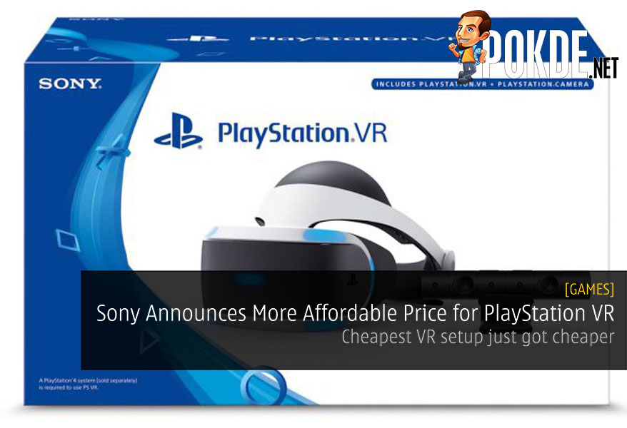 Sony Announces More Affordable Price for PlayStation VR - Cheapest VR setup just got cheaper 29