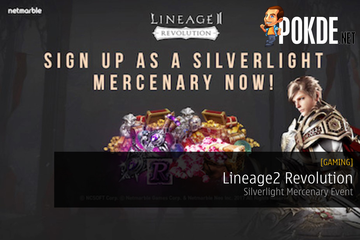 Lineage2 Revolution - Silverlight Mercenary Event 28