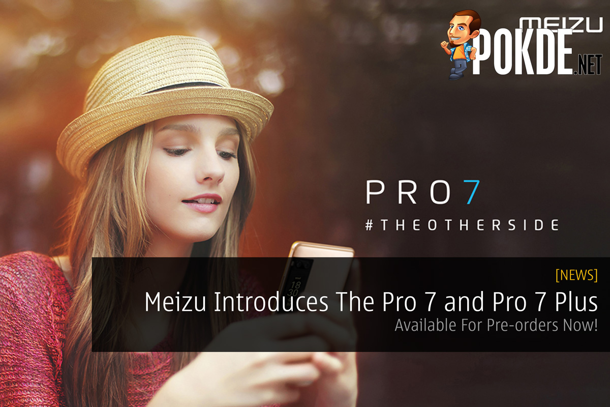 Meizu Introduces The Pro 7 and Pro 7 Plus - Available For Pre-orders Now! 26