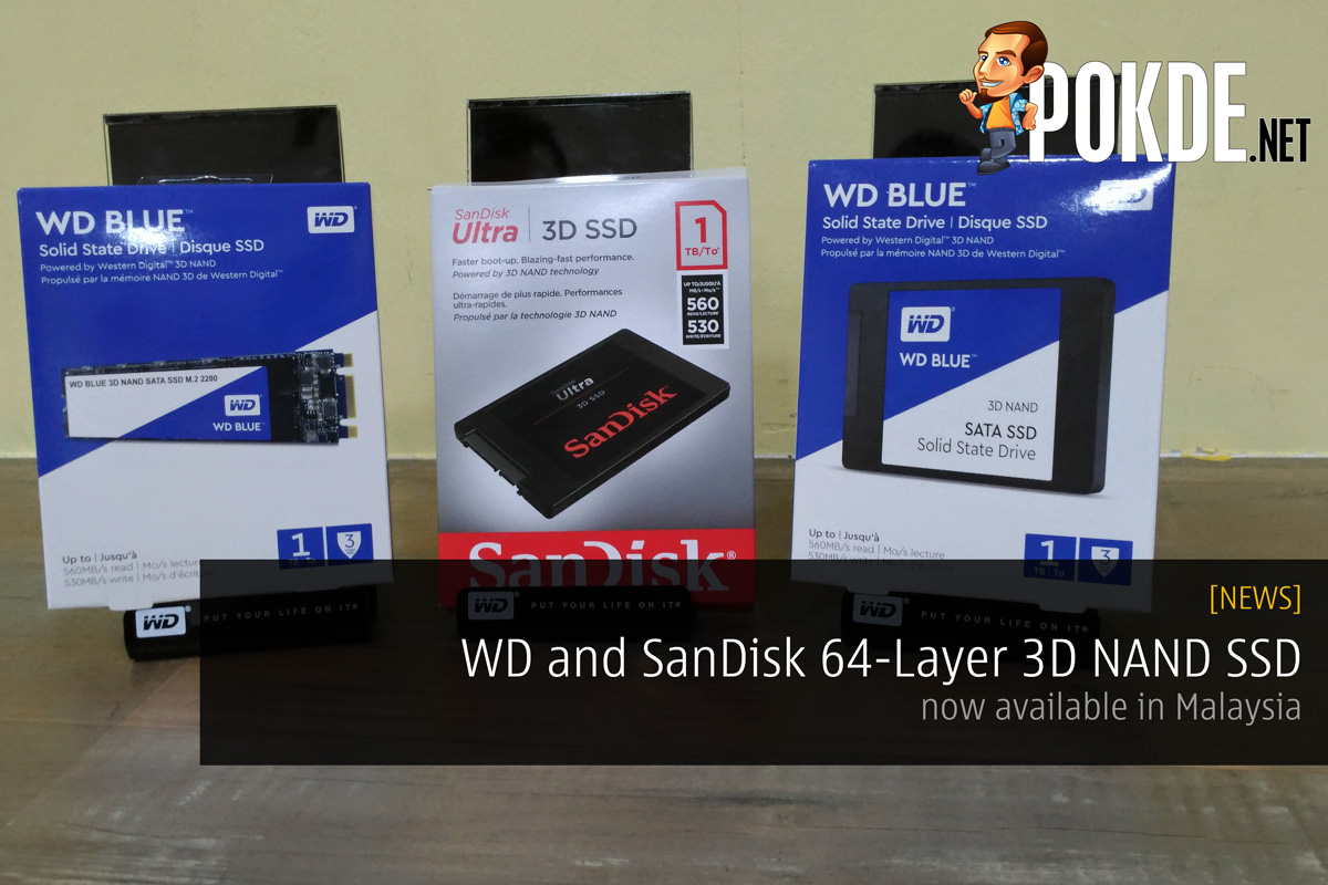 WD and SanDisk 64-Layer 3D NAND SSD now available in Malaysia 33