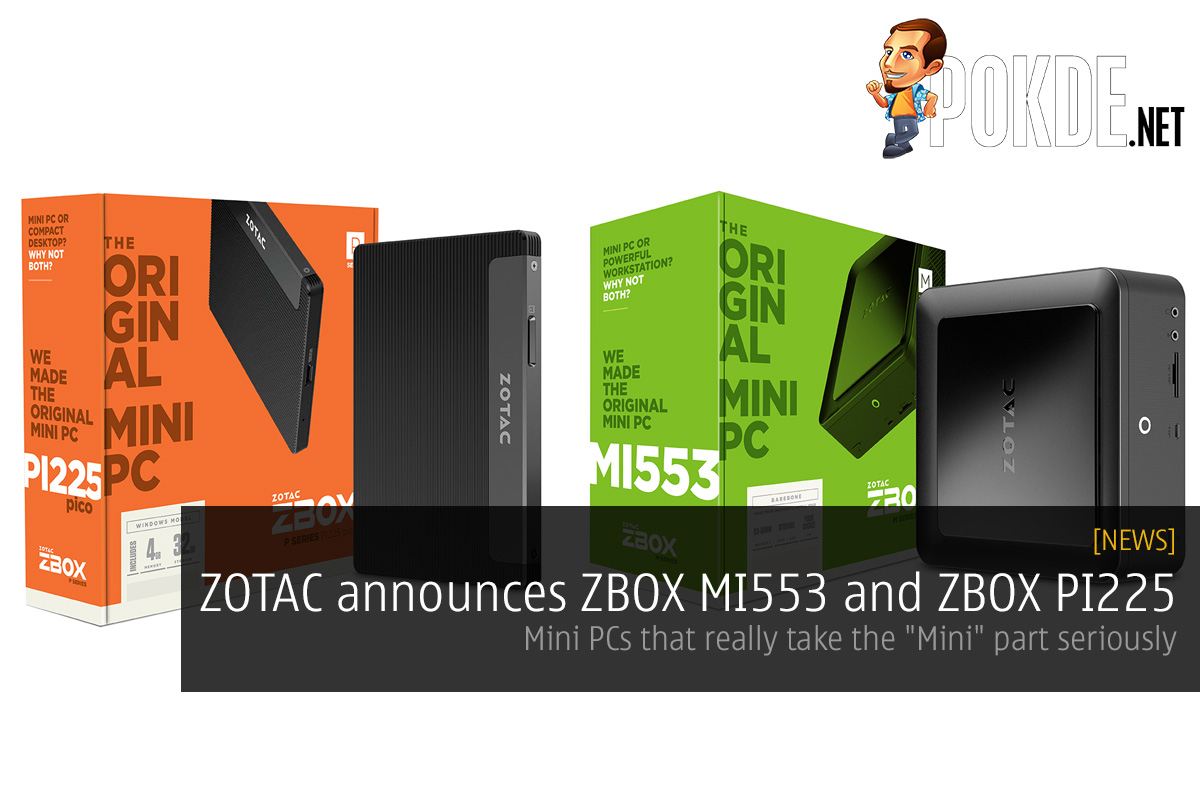 ZOTAC announces ZBOX MI553 and ZBOX PI225; Mini PCs that really take the "Mini" part seriously 57