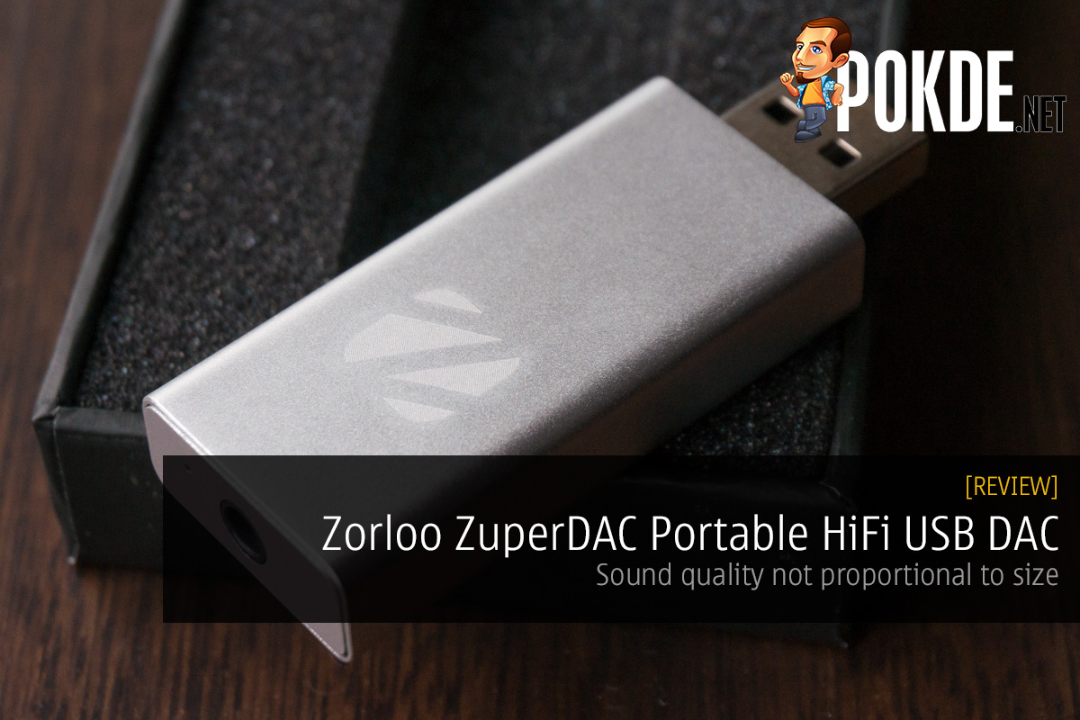 Zorloo ZuperDAC Portable HiFi USB DAC review; sound quality not proportional to size 30