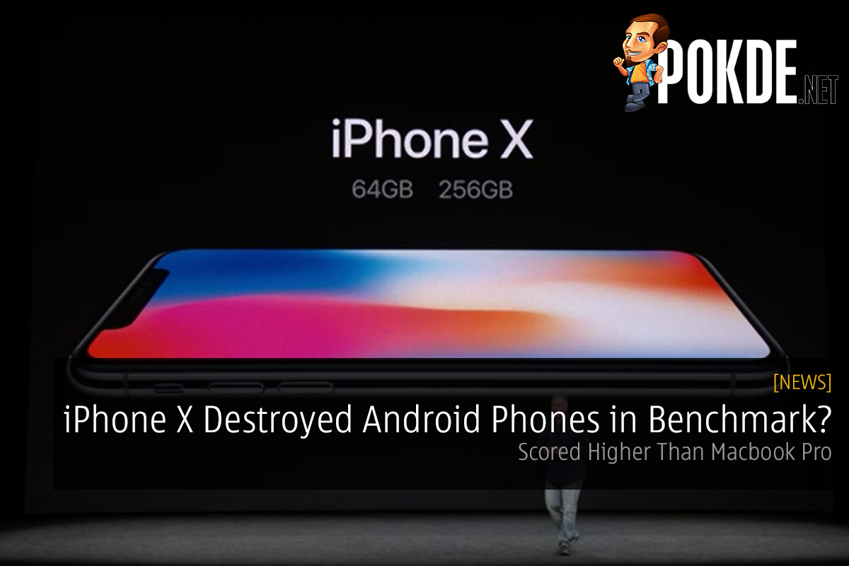 [LEAKED] iPhone X Destroyed Android Phones in Benchmark? Scored Higher Than Macbook Pro 57