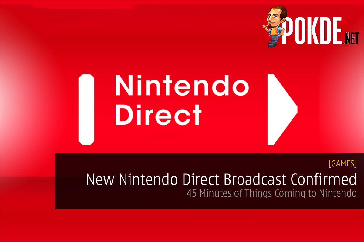 New Nintendo Direct Broadcast Confirmed; 45 Minutes of Things Coming to Nintendo 24